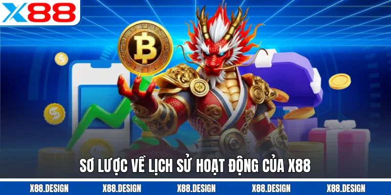 Sơ lược về lịch sử hoạt động của X88
